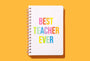 Best Teacher Ever Spiral Notebook
